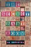 The Secret Baby&nbsp;Room